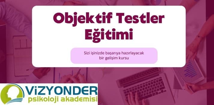  Objektif Testler Eğitimi